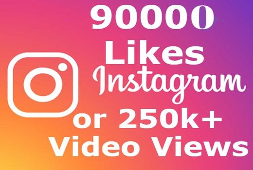 Instagram 90000+ Likes or 250k+ Video Views instant