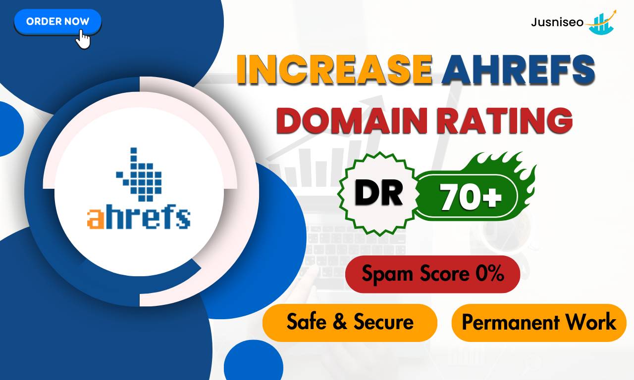 I will increase your website ahrefs DR domain rating dr 70 plus with white hat seo backlinks