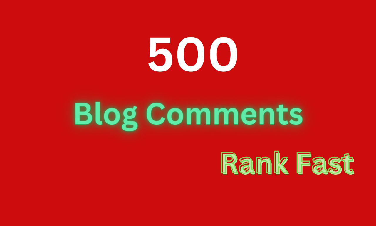 500 blog comments boost website or YouTube video ranking with backlinks enhance your SEO performance