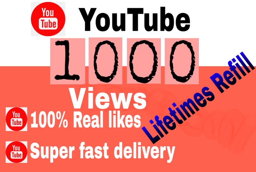 I will Give you Add 1000+ YouTube Views lifetimes Refill 100% Non Drop Guaranteed & Super fast delivery