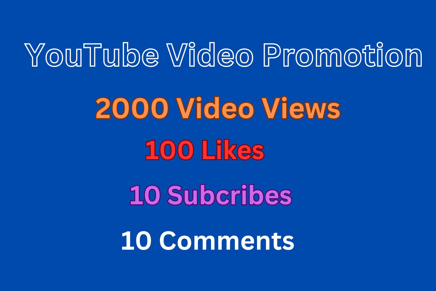 2000 High Retention Lifetime Guarantee YouTube Video Views, 100 Likes, 10 Subscribers, 10 Comments