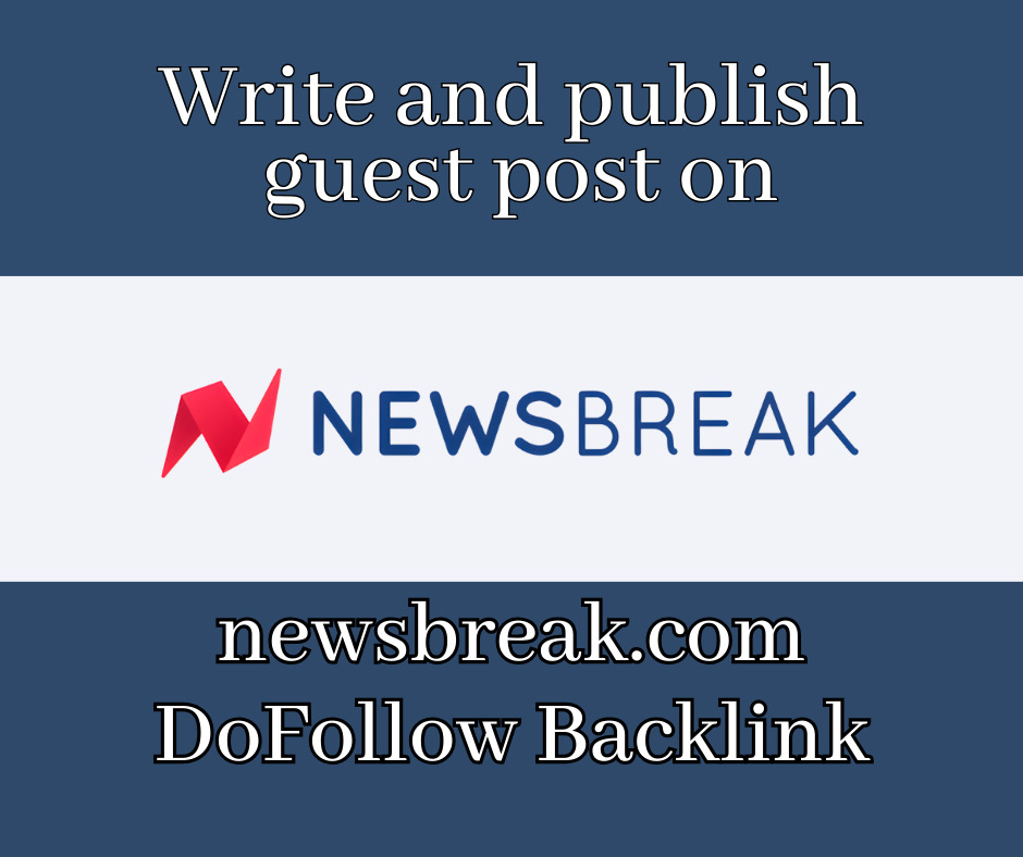 Write and publish guest post on newsbreak, newsbreak.com