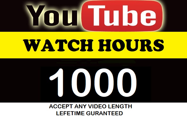 YouTube 1000 organic H.Q watch hours for any video length. Lifetime !