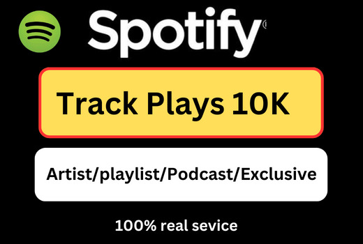 Spotify 10000+ High-Quality track Plays, 100% real and lifetime guaranteed service.