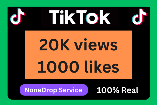 TikTok 20K views 1000 Likes, 100% real & Lifetime guaranteed Service.