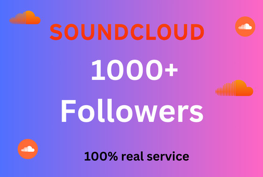 SoundCloud 1000+ followers,100% real and lifetime Guaranteed service.