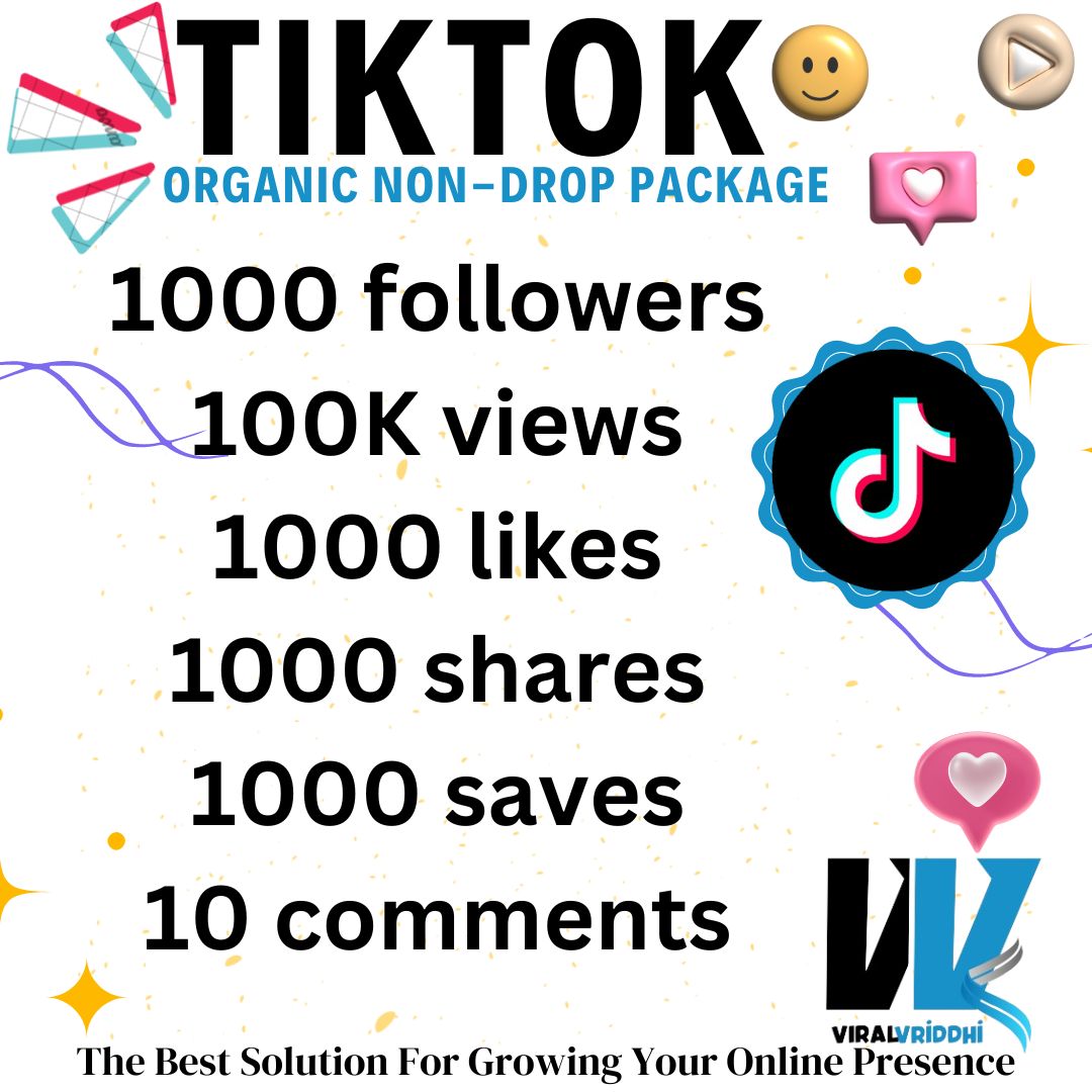 ORGANIC NON DROP TIKTOK PACKAGE: 1000 followers, 100K views, 1000 likes, 1000 shares, 1000 saves and 100 random emoji comments (FAST DELIVERY)