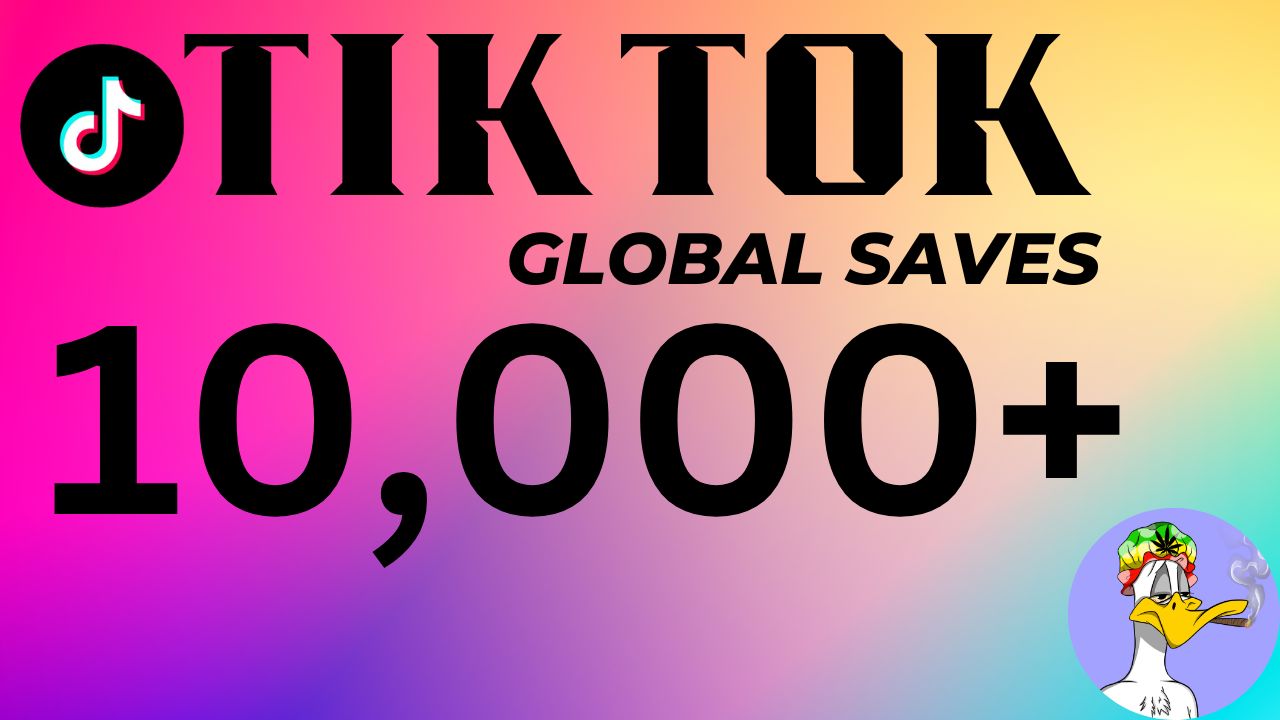 10,000+ TikTok  Global Saves. 100% Guaranteed Non-Drop