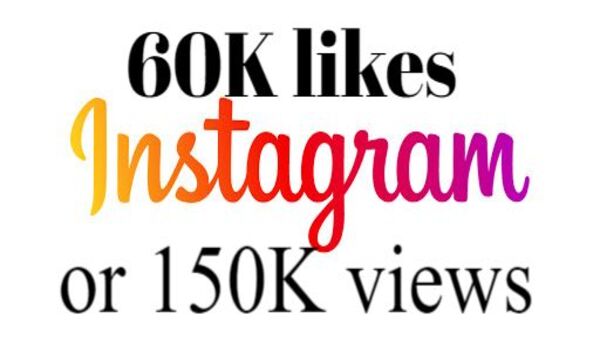 Instant 60K+ Likes or 150k+ Video Views, Fast Delivery Guarantee