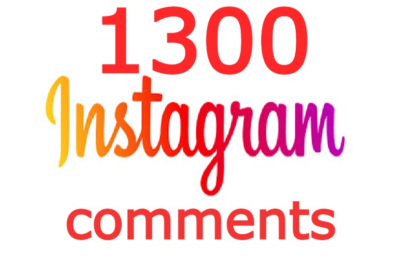 1300 Instagram non drop comments super fast