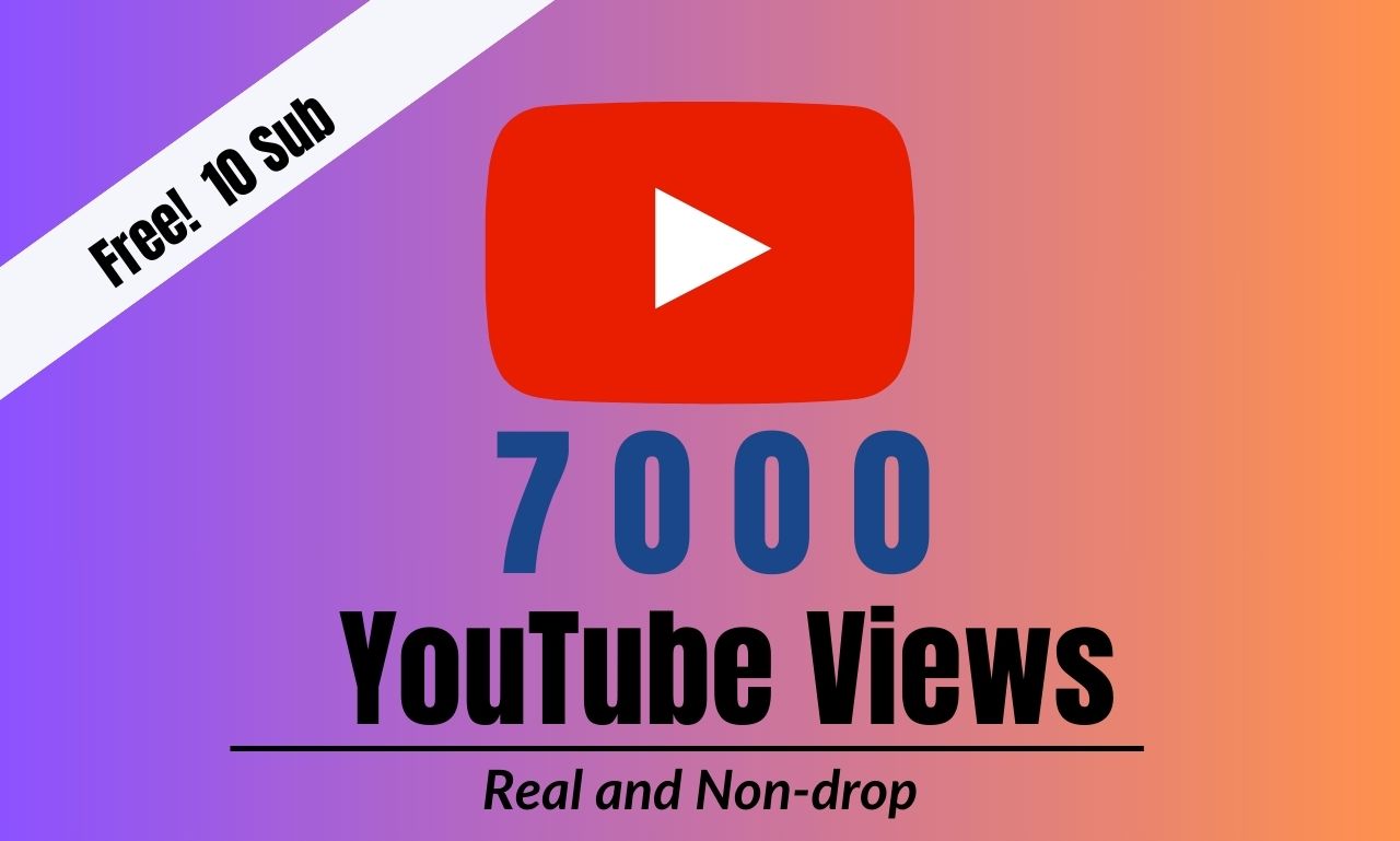 7,000 YouTube video views. Guarantee 360 days