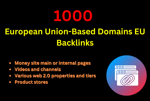 1000 European Union-Based Domains EU Backlinks