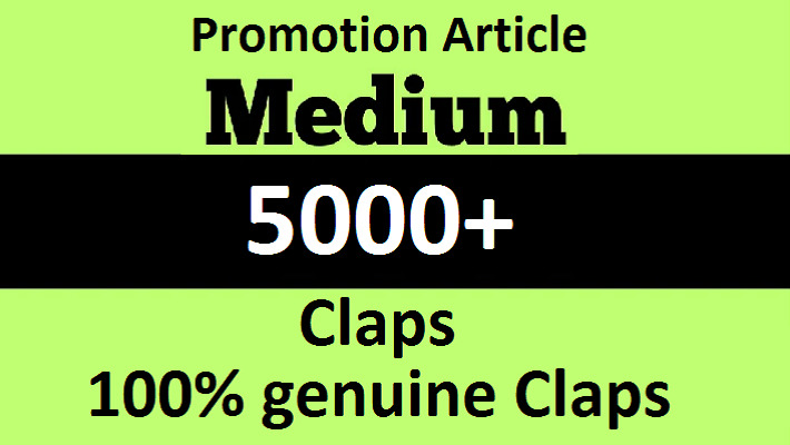 Provide 5000+ Medium Claps on your Medium Article medium