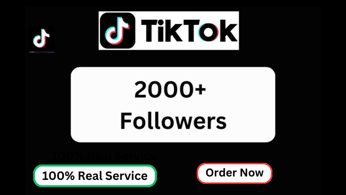 6879TikTok 2000+ Organic Followers 100% Real Service