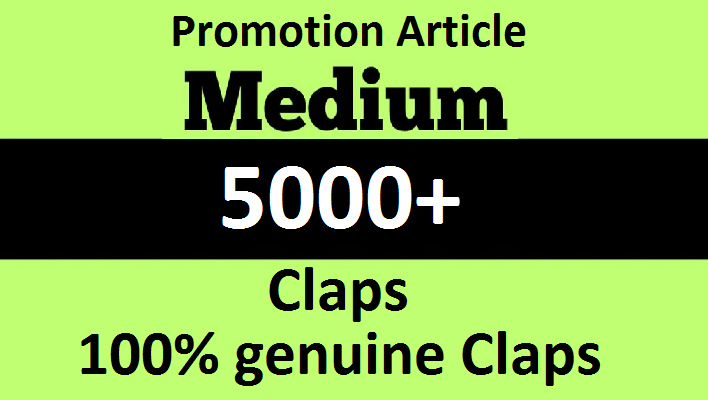 7071Provide 5000+ Medium Claps on your Medium Article medium