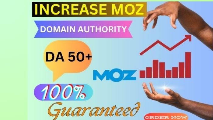 7624I will Increase MOZ Domain Authority DA 0 to 30 Plus Within 10 Days