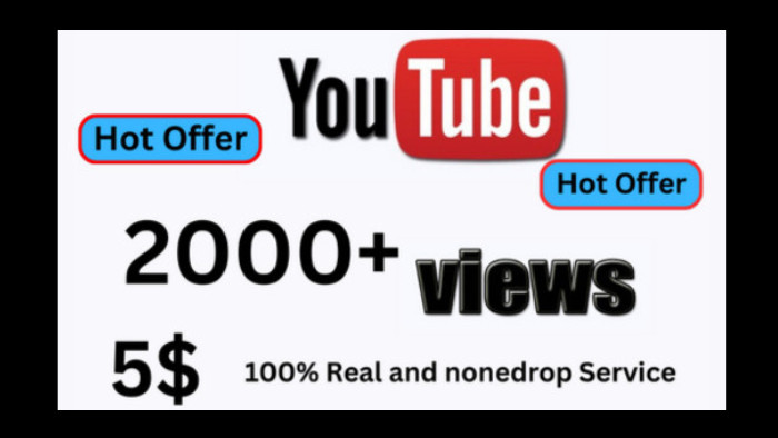 5833Send you YouTube Views 2000+ organic & 100% real service None drop guarantee