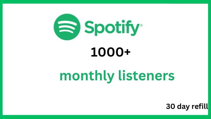 32657You will get 1000 Spotify monthly listeners