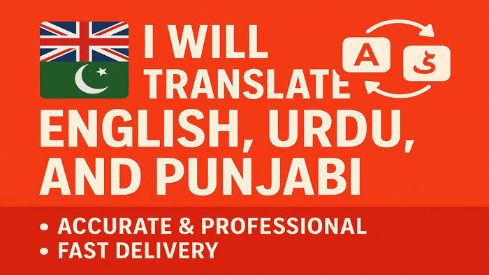 238579I will translate English, Urdu, and Punjabi accurately and professionally