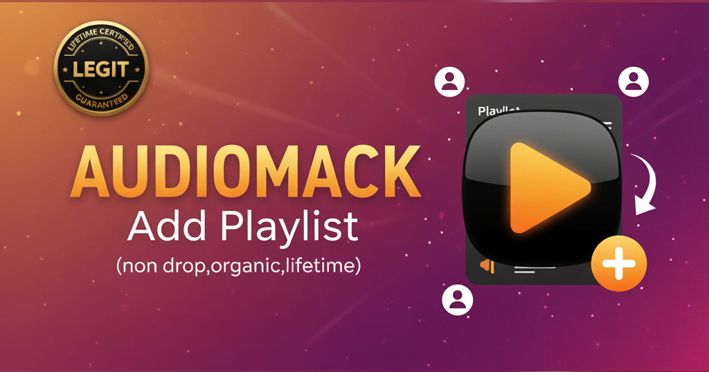 290666🔥 500 Audiomack Playlist Adds – Real, Active & Lifetime Guaranteed